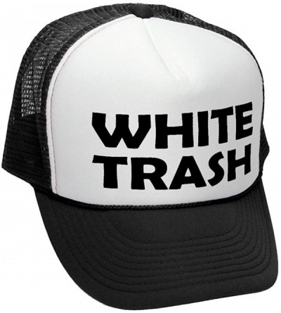 Baseball Caps White Trash - Redneck Funny Ghetto USA - Adult Trucker Cap Hat - Black - C712KEJTBGH $11.61